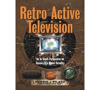 Retro Active Television: An In-Depth Perspective on Classic TV's Social Circuitry