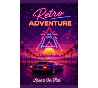 Retro Adventure: Love Is Our Fuel | Classic Car Lined Journal (6x9, 100 Pages) | Road Trip Notes | Romantic Gift for Couples