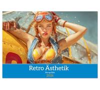 Retro Ästhetik - Pin-up Girls (Tischkalender 2026 DIN A5 quer), CALVENDO Monatskalender: Pin-up Girls in Szene gesetzt.
