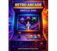 Retro Arcade Sketch Pad: Pixel Art Drawing Notebook for Gamer Kids Ages 6-12 | 100 Blank Pages | Large 8.5" x 11" Sketchbook