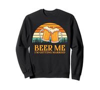 Retro Beer Me Getting Married Funny Drinking Team Beer Lover Felpa