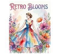 RETRO BLOOMS: Elegant coloring