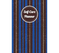 Retro Blue & Brown Cover: Self-Care Planner for daily reflection, planning, and restoring your inner peace, to help you stay on top of your physical and mental well-being, 120 pages, Size 6” x 9”.