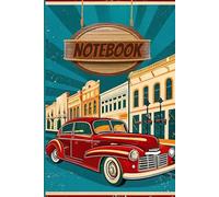 Retro Car Vibes: Vintage-Inspired Lined Notebook: Classic Automotive Art | 120 Pages | 23 Lines per page | Perfect for Journaling, Sketching, and Writing