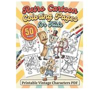 Retro Cartoon Coloring Book for Kids - 50 Pages | Printable Cute Characters, Fun Coloring Book for Ages 4-10: Adorable Retro Characters | ... | Digital Download Printable Coloring Book
