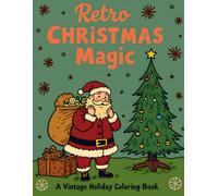 Retro Christmas Magic: A Ventage Holiday Coloring Book