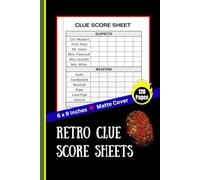 Retro Clue Score Sheets: 120-Page Replacement Pad for Clue & Cluedo Game | Detective Notepad with Organized Grid for Suspects, Weapons & Rooms | ... for Family Game Night | 6 x 9 Inches