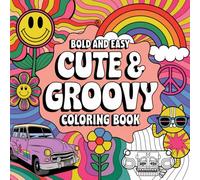 Retro Coloring Book for Adults: 138 Pages of Vintage-Inspired Designs, Groovy Patterns, and Hippie Art for Relaxation and Stress Relief