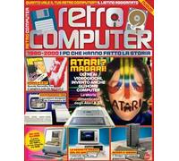 Retro Computer. I PC che hanno fatto la storia. Vol. 1