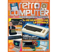 Retro Computer. I PC che hanno fatto la storia (Vol. 3)