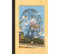 Retro Coney Island Wonder Wheel New York City Lined Journal Notebook 6” x 9” Paperback with brief history of the Wonder Wheel 140 pages.: College ... Writers, Professors, Teachers, and Students.