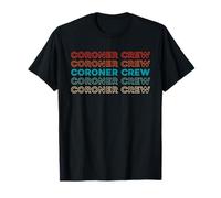 Retro Coroner Squadra - Autopsia Indagine Vintage Coroner Maglietta