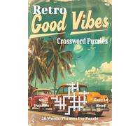 Retro Crossword Puzzles: Classic 1940s-1980s Crosswords for All Skill Levels