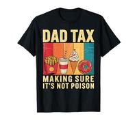 Retro Dad Tax Per Assicurarsi Che Non Sia Veleno Divertente Festa del Papà Maglietta
