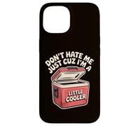 Retro Don't Hate Me Just Cuz I'm Little Cooler Funny Picnic Custodia per iPhone 15