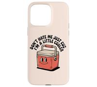 Retro Don't Hate Me Just Cuz I'm Little Cooler Funny Picnic Custodia per iPhone 15 Pro Max