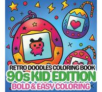 Retro Doodles Coloring Books: The '90s Kid Edition