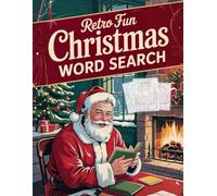 Retro Fun Christmas Word Search for Seniors & Adults: Retro Word Search Christmas Puzzle Book with Vintage, Nostalgic Winter Themes, Celebrating Old Times, Festive Fun, and Holiday Cheer
