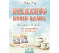 Retro Fun Relaxing Brain Games for Seniors & Adults: A Large Print Puzzle Book with Cozy Visual Puzzles & Gentle Word Games for Relaxation, Memory & Mental Engagement