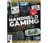 Retro Gamer Presents: The Handheld Gaming Collection: 132 Pages of Pocket Power
