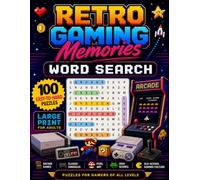 Retro Gaming Word Search: Large Print Puzzle Book for Adults - 100 Puzzles Celebrating Arcade Cabinets, Classic Consoles, Pixel Art, and Old-School Gaming Culture, Easy to Hard