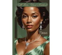 Retro Glam Girls - Diana: 150 page notebook for writing thoughts, dreams, ideas, reminders and more
