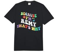 Retro Groovy Because Im Remy Ecco perché Divertente Nome Personalizzato Comfort Colors Adult Heavyweight T-Shirt