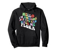Retro Groovy Ciao sono fantastico ma puoi chiamarmi Flora Felpa con Cappuccio