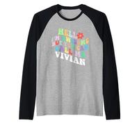 Retro Groovy Ciao Sono Fantastico ma puoi chiamarmi Vivian Maglia con Maniche Raglan