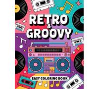 Retro & Groovy Easy Coloring Book: Easy and Fun Retro Patterns for All Ages