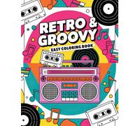 Retro & Groovy Easy Coloring Book: Fun Retro Art for Creative and Relaxing Coloring