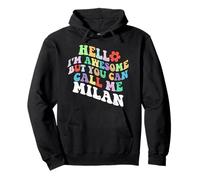Retro Groovy Hello I'm Awesome But You Can Call Me Milano Felpa con Cappuccio