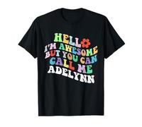 Retro Groovy Hello Sono fantastico ma puoi chiamarmi Adelynn Maglietta