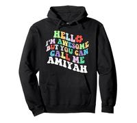 Retro Groovy Hello Sono fantastico ma puoi chiamarmi Amiyah Felpa con Cappuccio