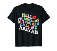 Retro Groovy Hello Sono fantastico ma puoi chiamarmi Ariyah Maglietta