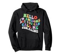 Retro Groovy Hello Sono fantastico ma puoi chiamarmi Coraline Felpa con Cappuccio