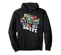 Retro Groovy Hello Sono fantastico ma puoi chiamarmi Egitto Felpa con Cappuccio