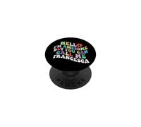 Retro Groovy Hello sono fantastico ma puoi chiamarmi Francesca PopSockets PopGrip Adesivo