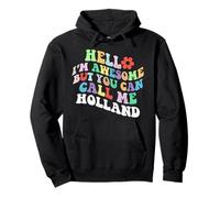 Retro Groovy Hello Sono fantastico ma puoi chiamarmi Holland Felpa con Cappuccio
