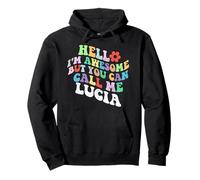 Retro Groovy Hello sono fantastico ma puoi chiamarmi Lucia Felpa con Cappuccio