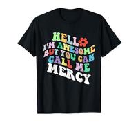 Retro Groovy Hello Sono fantastico ma puoi chiamarmi Mercy Maglietta