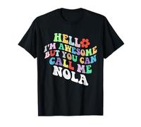 Retro Groovy Hello Sono fantastico ma puoi chiamarmi Nola Maglietta