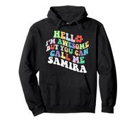 Retro Groovy Hello Sono fantastico ma puoi chiamarmi Samira Felpa con Cappuccio