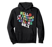Retro Groovy Hello Sono fantastico ma puoi chiamarmi Sky Felpa con Cappuccio