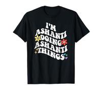 Retro Groovy Im Ashanti Doing Ashanti Things Funny Mother Maglietta