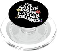 Retro Groovy Im KAYLIN Doing KAYLIN Things Funny Mother PopSockets PopGrip per MagSafe