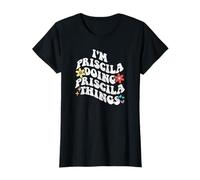 Retro Groovy Im Priscila Fare Priscila Cose Divertente Maglietta