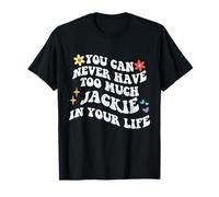 Retro Groovy non puoi mai avere troppa Jackie nella tua vita Maglietta