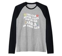 Retro Groovy non puoi mai avere troppa Sara nella tua vita Maglia con Maniche Raglan