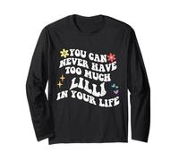 Retro Groovy non puoi mai avere troppo Lilli nella tua vita Maglia a Manica